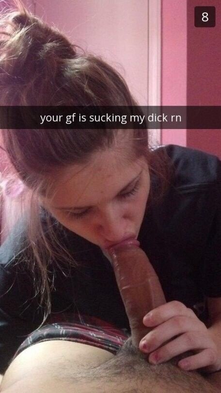 "your gf is sucking my dick rn" picture