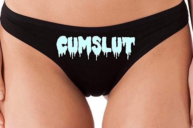 Cum slut panty picture