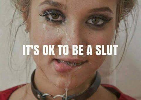 It’s ok to be a slut picture