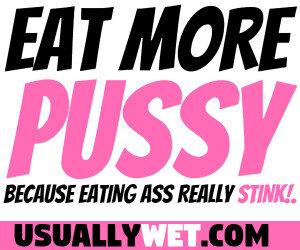 Eat More Pussy Because Eating Ass Stinks!. picture