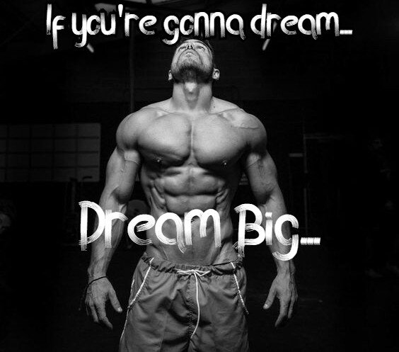 If you're gonna dream, you might as well dream big... picture